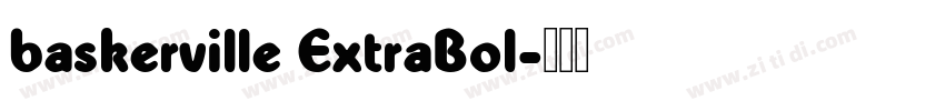 baskerville ExtraBol字体转换